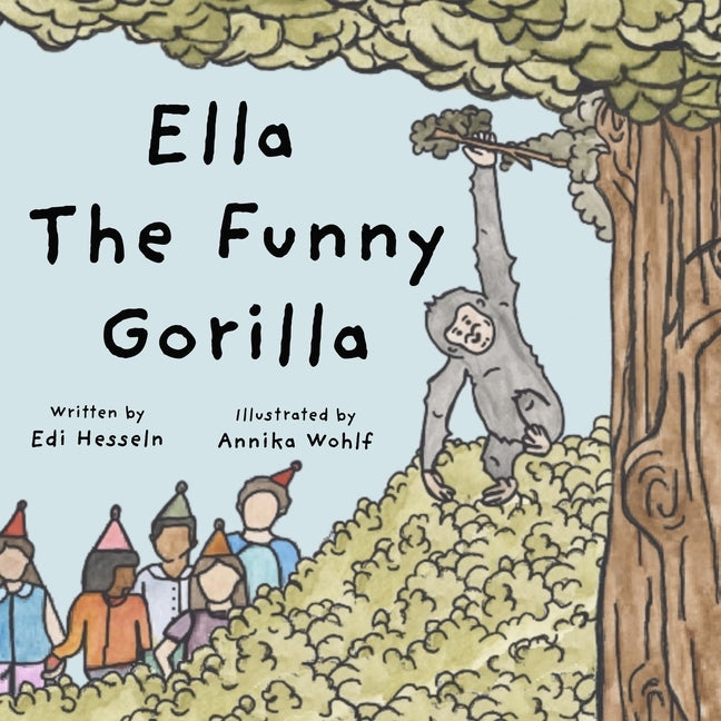 Ella the Funny Gorilla by Hesseln, Edi