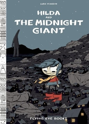 Hilda and the Midnight Giant: Hilda Book 2 by Pearson, Luke