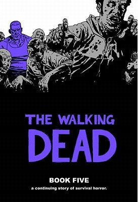 The Walking Dead Book 5 by Kirkman, Robert