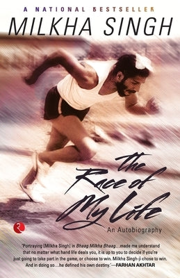 The Race of My Life: An Autobiography by Singh, Milkha