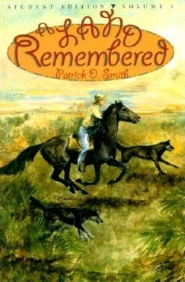 A Land Remembered, Volume 1 by Smith, Patrick D.