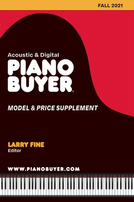 Piano Buyer Model & Price Supplement / Fall 2021 by Fine, Larry
