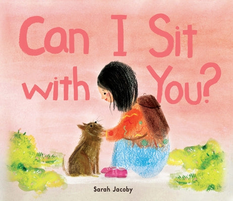 Can I Sit with You? by Jacoby, Sarah