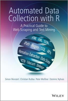 Automated Data Collection with R by Munzert, Simon