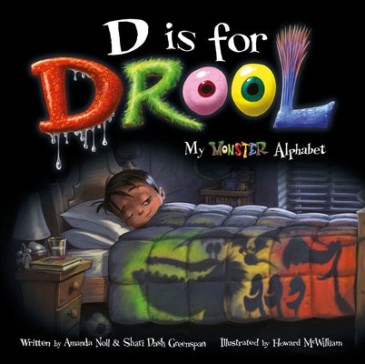 D Is for Drool: My Monster Alphabet by Noll, Amanda