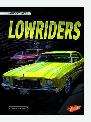 Lowriders by Doeden, Matt