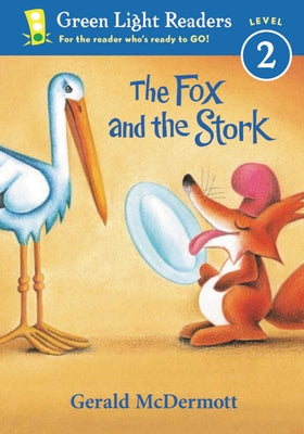The Fox and the Stork by McDermott, Gerald