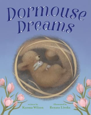 Dormouse Dreams by Wilson, Karma