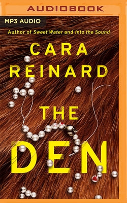 The Den by Reinard, Cara