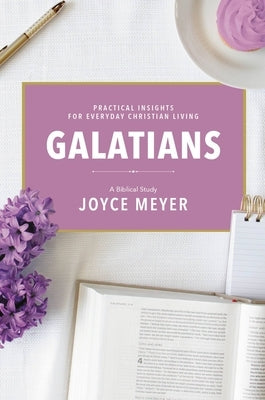 Galatians: A Biblical Study by Meyer, Joyce