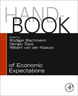 Handbook of Economic Expectations by Bachmann, Ruediger