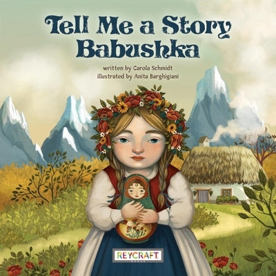 Tell Me a Story Babushka by Schmidt, Carola