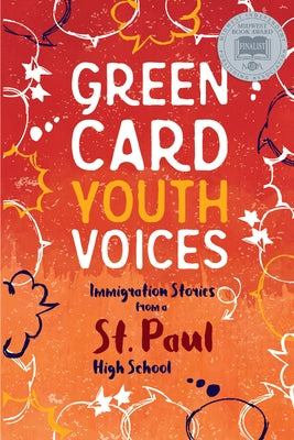 Immigration Stories from a St. Paul High School: Green Card Youth Voices by Rozman Clark, Tea