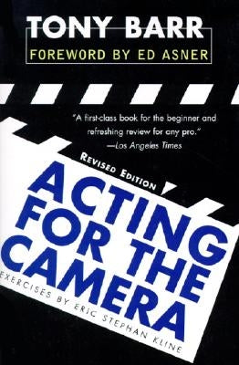 Acting for the Camera: Revised Edition by Barr, Tony
