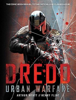 Dredd: Urban Warfare by Flint, Henry