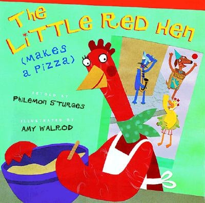 The Little Red Hen (Makes a Pizza) by Sturges, Philemon