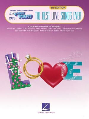 The Best Love Songs Ever: E-Z Play Today Volume 205 by Hal Leonard Corp