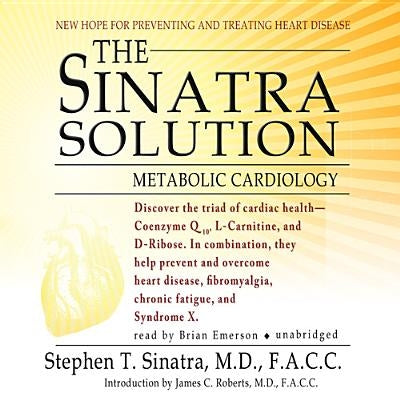 The Sinatra Solution: Metabolic Cardiology by MD, Stephen T. Sinatra