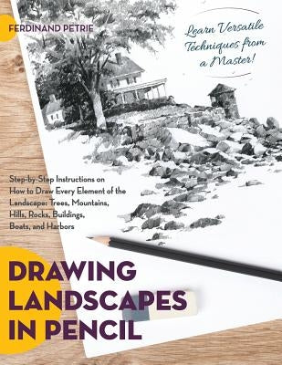 Drawing Landscapes in Pencil by Petrie, Ferdinand