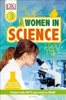 DK Readers L3: Women in Science by Green, Jen