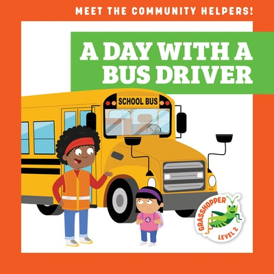 A Day with a Bus Driver by Toolen, Avery