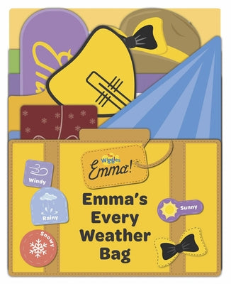 The Wiggles: Emma! Emma's Every Weather Bag by Wiggles
