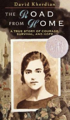 The Road from Home: The Story of an Armenian Girl by Kherdian, David