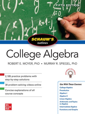 Schaum's Outline of College Algebra, Fifth Edition by Spiegel, Murray