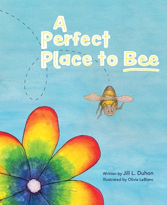 A Perfect Place to Bee by Duhon, Jill