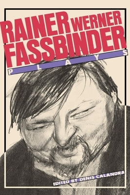 Fassbinder: Plays by Fassbinder, Rainer Werner