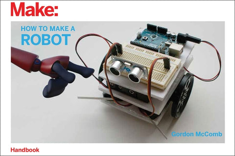 How to Make a Robot by McComb, Gordon