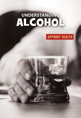 Understanding Alcohol by Gilles, Renae