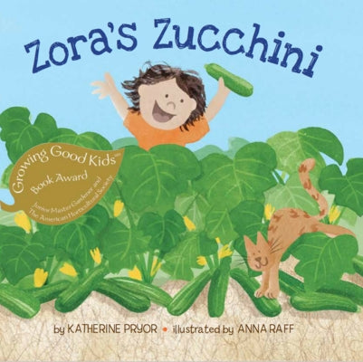 Zora's Zucchini by Pryor, Katherine