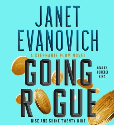 Going Rogue: Rise and Shine Twenty-Nine by Evanovich, Janet