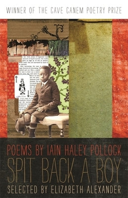 Spit Back a Boy: Poems by Pollock, Iain Haley