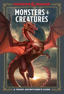 Monsters & Creatures (Dungeons & Dragons): A Young Adventurer's Guide by Zub, Jim