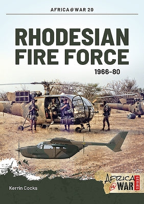 Rhodesian Fire Force 1966-80 by Cocks, Kerrin