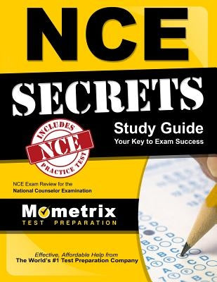 Nce Secrets Study Guide: Nce Exam Review for the National Counselor Examination by Nce Exam Secrets Test Prep