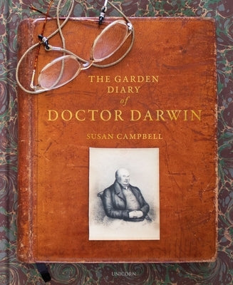 The Garden Diary of Doctor Darwin by Campbell, Susan