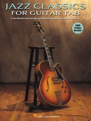 Jazz Classics for Guitar Tab by Hal Leonard Corp
