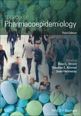 Textbook of Pharmacoepidemiology by Strom, Brian L.
