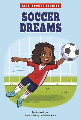 Soccer Dreams by Kote, Genevieve