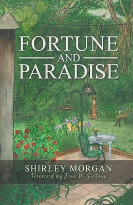 Fortune and Paradise by The Star Lady, Shirley Morgan