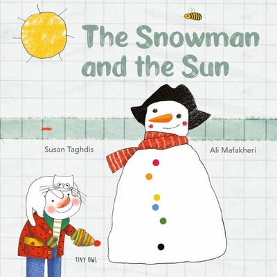 The Snowman and the Sun by Taghdis, Susan