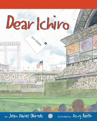 Dear Ichiro by Okimoto, Jean Davies