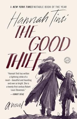 The Good Thief by Tinti, Hannah