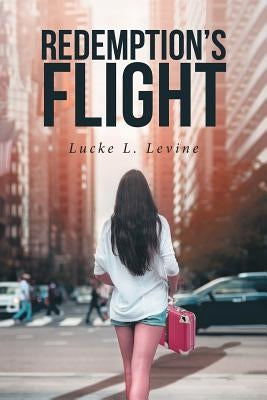 Redemption's Flight by Levine, Lucke L.