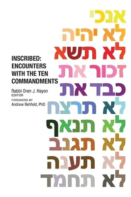 Inscribed: Encounters with the Ten Commandments by Hayon, Oren J.
