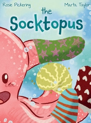 The Socktopus by Pickering, Rosie