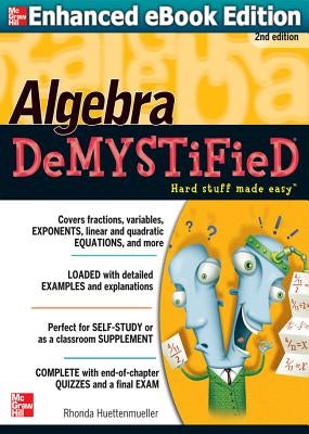 Algebra Demystified by Huettenmueller, Rhonda